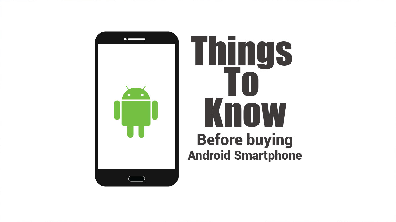 Things you should before Buying a New Smartphone